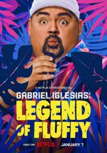 Gabriel Iglesias: Legend of Fluffy 2025