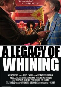 A Legacy of Whining 2016