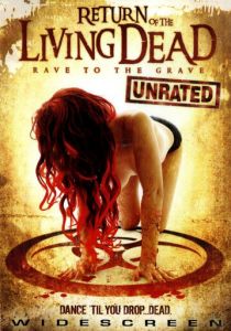 Возвращение живых мертвецов 5: Рейв из могилы 2005