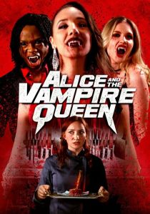 Alice and the Vampire Queen 2023