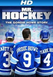 Мистер Хоккей: История Горди Хоу 2013