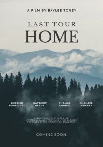 Last Tour Home (2024 Фильм)