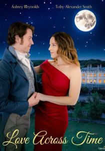 Любовь сквозь время (2024 Фильм)