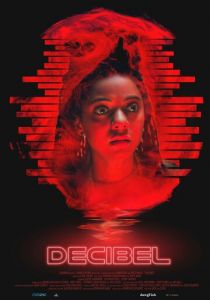 Decibel (2024 Фильм)