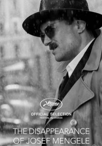 Исчезновение Йозефа Менгеле (2025 Фильм)