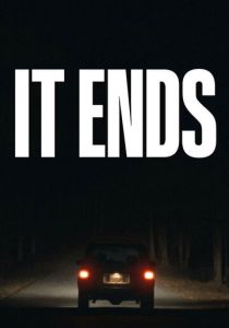 Всё заканчивается (2025 Фильм)