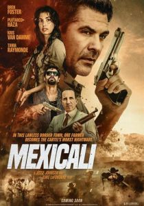 Mexicali (2026 Фильм)