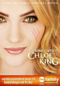 Девять жизней Хлои Кинг (2011 Сериал)