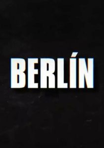 Берлин (2023 Сериал)