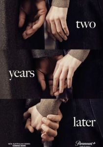 Два года спустя (2026 Сериал)